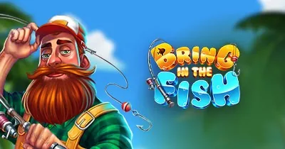 Bring in the Fish