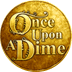 Once Upon a Dime